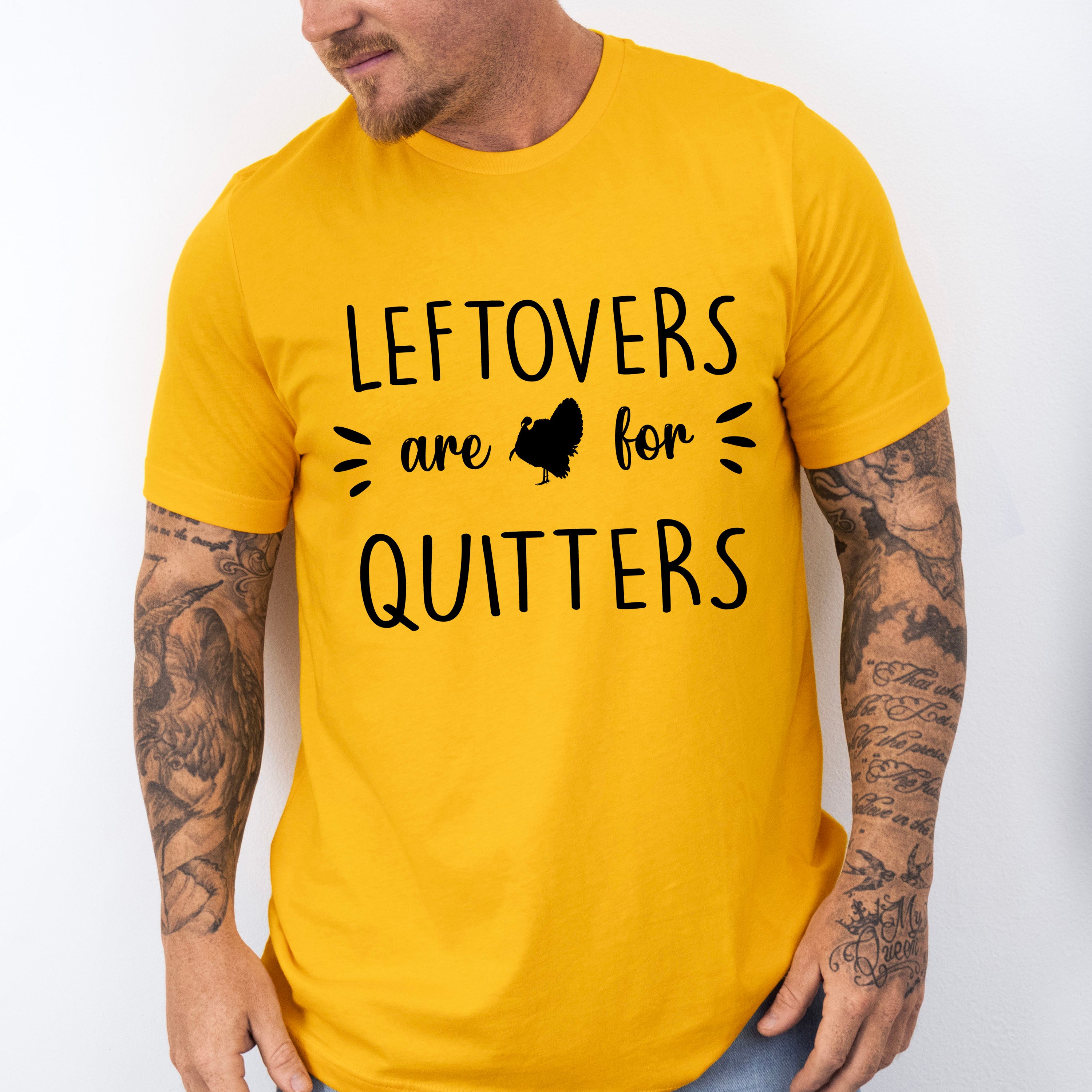 Leftovers Are For Quitters - Thanksgiving Theme Unisex Crewneck T-Shirt Sweatshirt Hoodie
