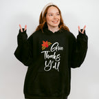 Give Thanks Y'all - Thanksgiving Theme Unisex Crewneck T-Shirt Sweatshirt Hoodie