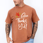 Give Thanks Y'all - Thanksgiving Theme Unisex Crewneck T-Shirt Sweatshirt Hoodie