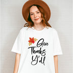 Give Thanks Y'all - Thanksgiving Theme Unisex Crewneck T-Shirt Sweatshirt Hoodie