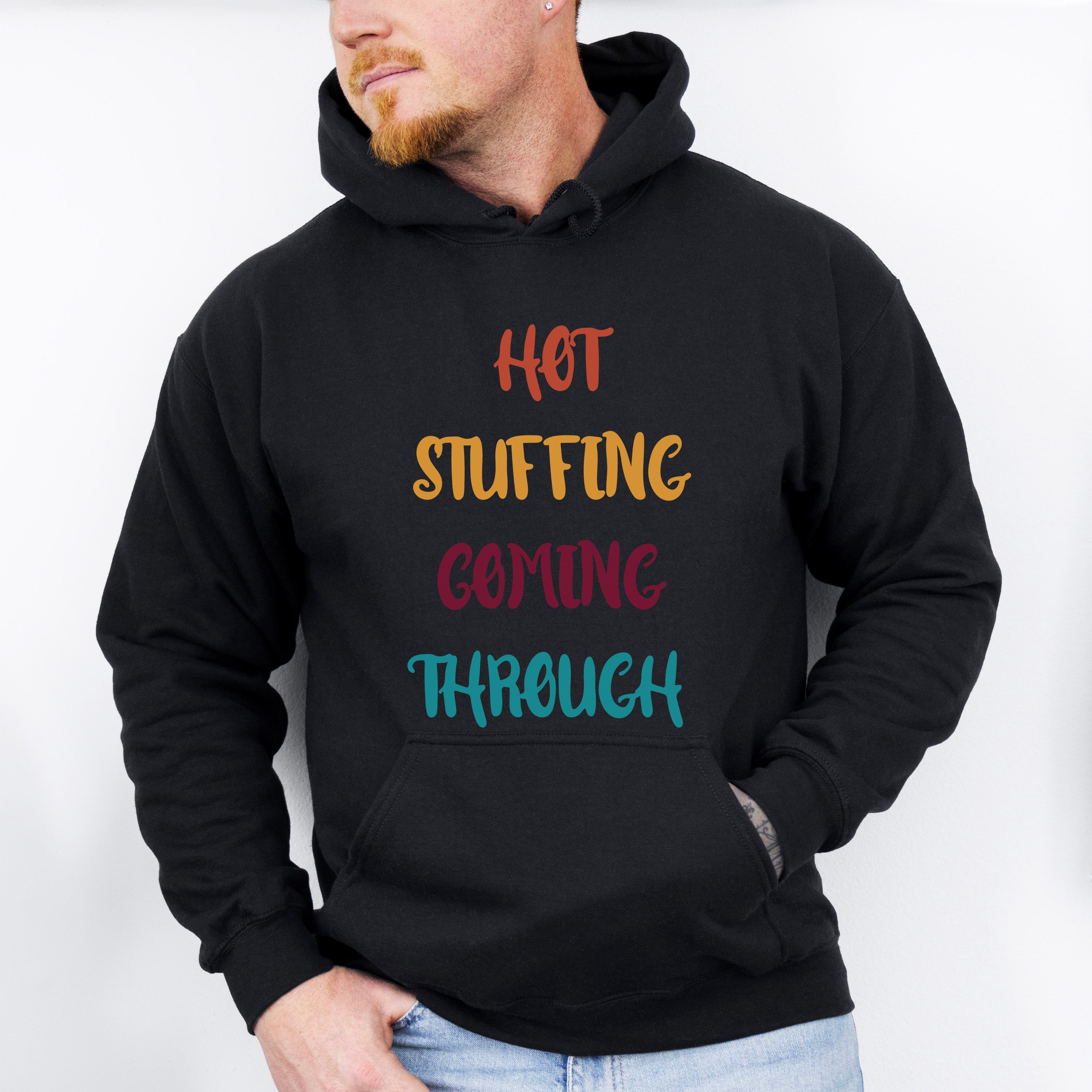 Hot Stuffing Coming Through - Thanksgiving Theme Unisex Crewneck T-Shirt Sweatshirt Hoodie