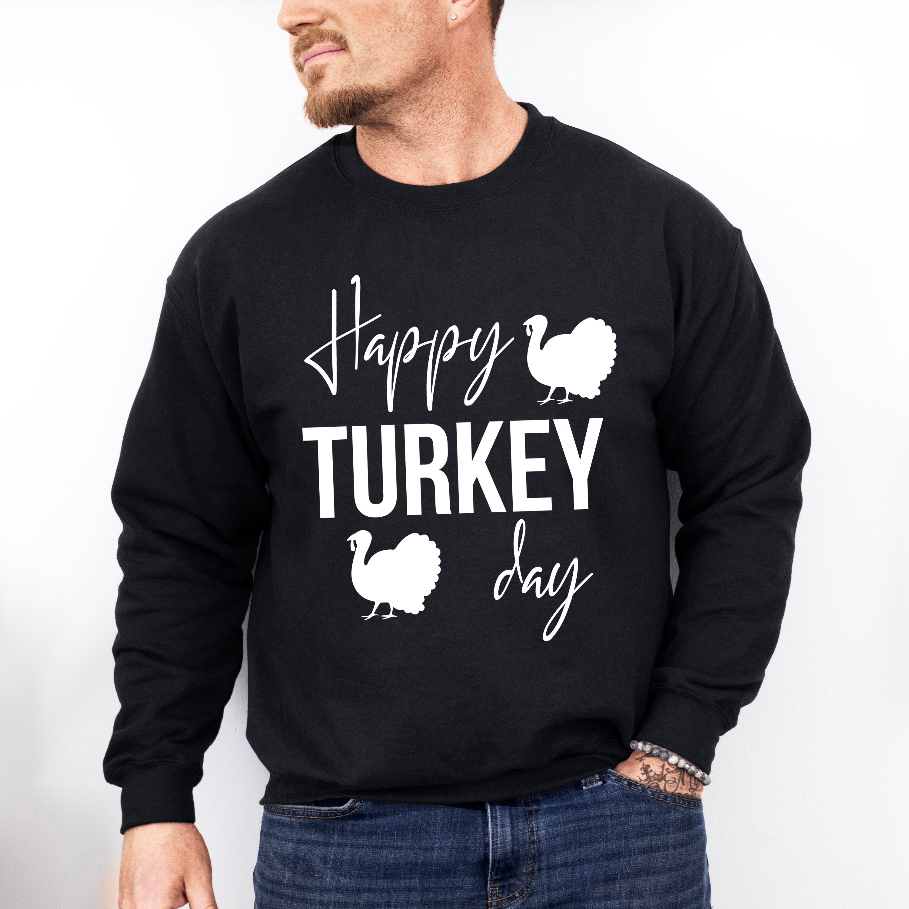 Happy Turkey Day - Thanksgiving Theme Unisex Crewneck T-Shirt Sweatshirt Hoodie