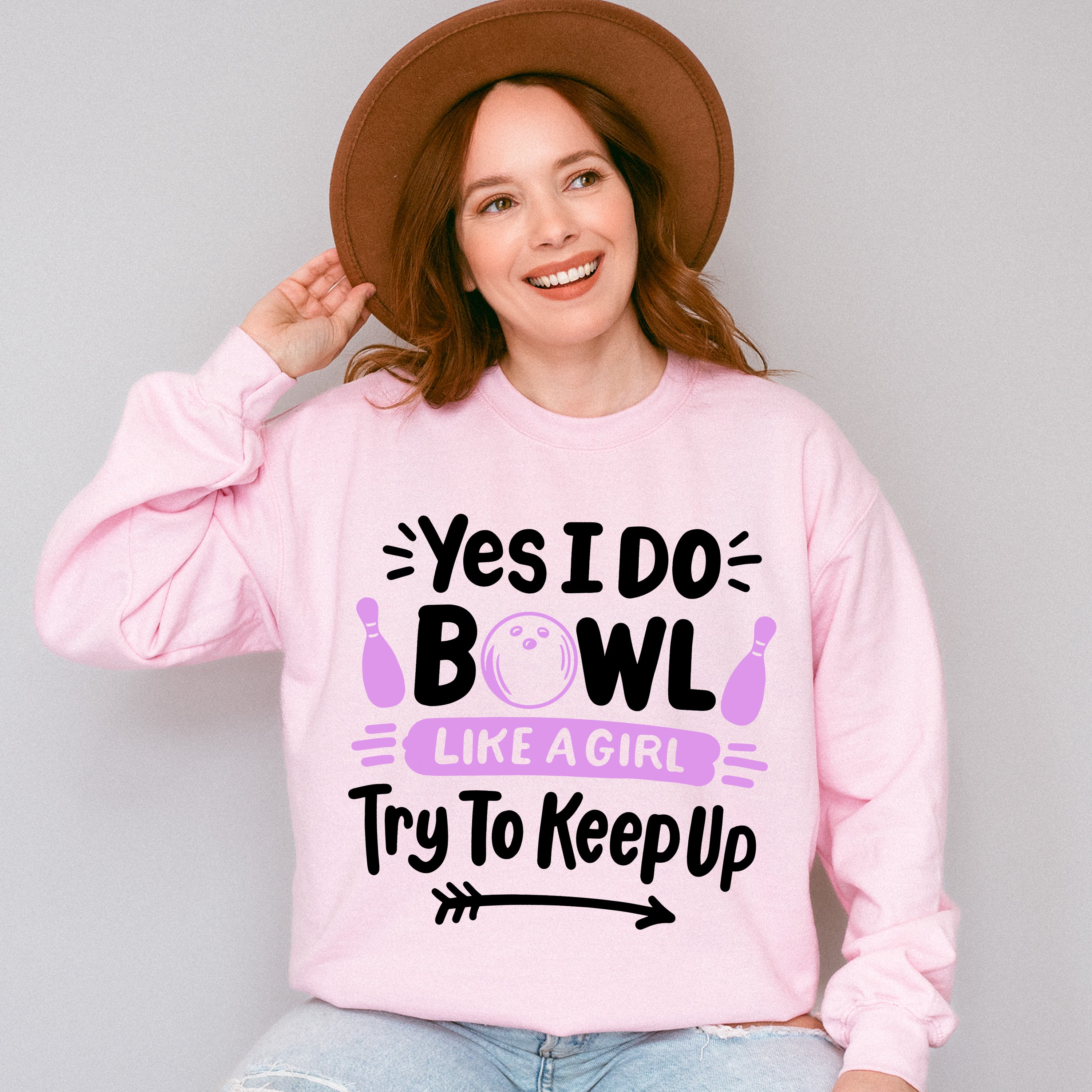 Yes I Do Bowl Like A Girl - Bowling Unisex Crewneck T-Shirt Sweatshirt Hoodie
