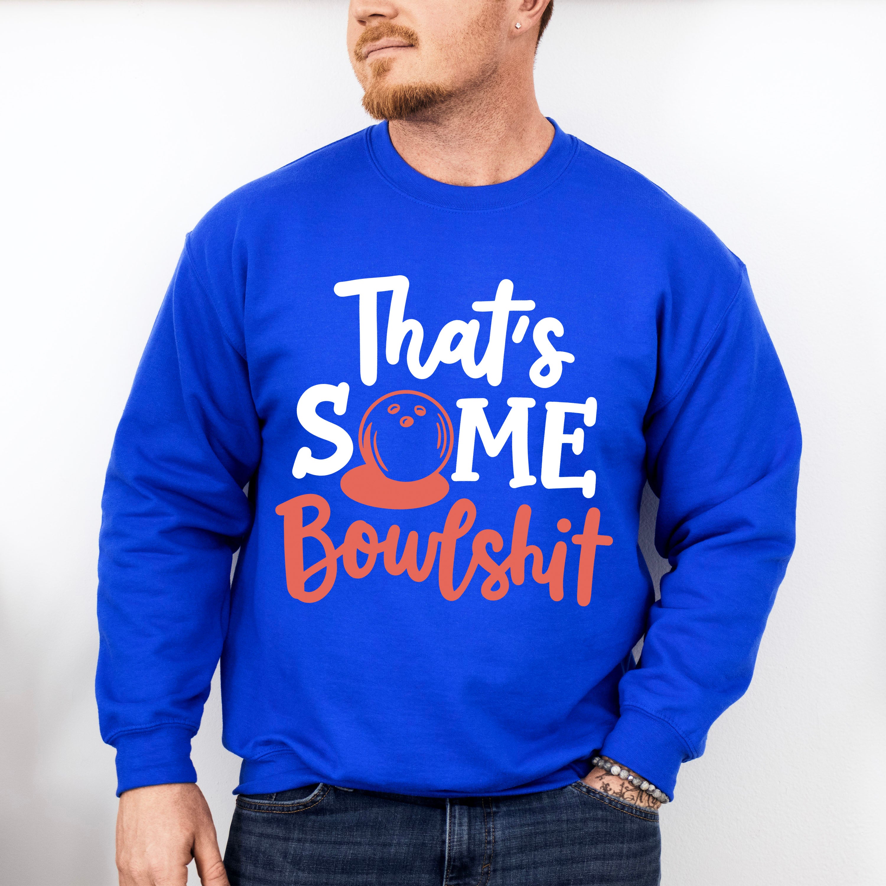 That's Some Bowlshit - Bowling Unisex Crewneck T-Shirt Sweatshirt Hoodie