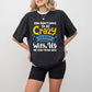 You Don't Have To Be Crazy - Bowling Unisex Crewneck T-Shirt Sweatshirt Hoodie