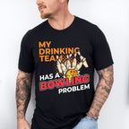 My Drinking Team - Bowling Unisex Crewneck T-Shirt Sweatshirt Hoodie