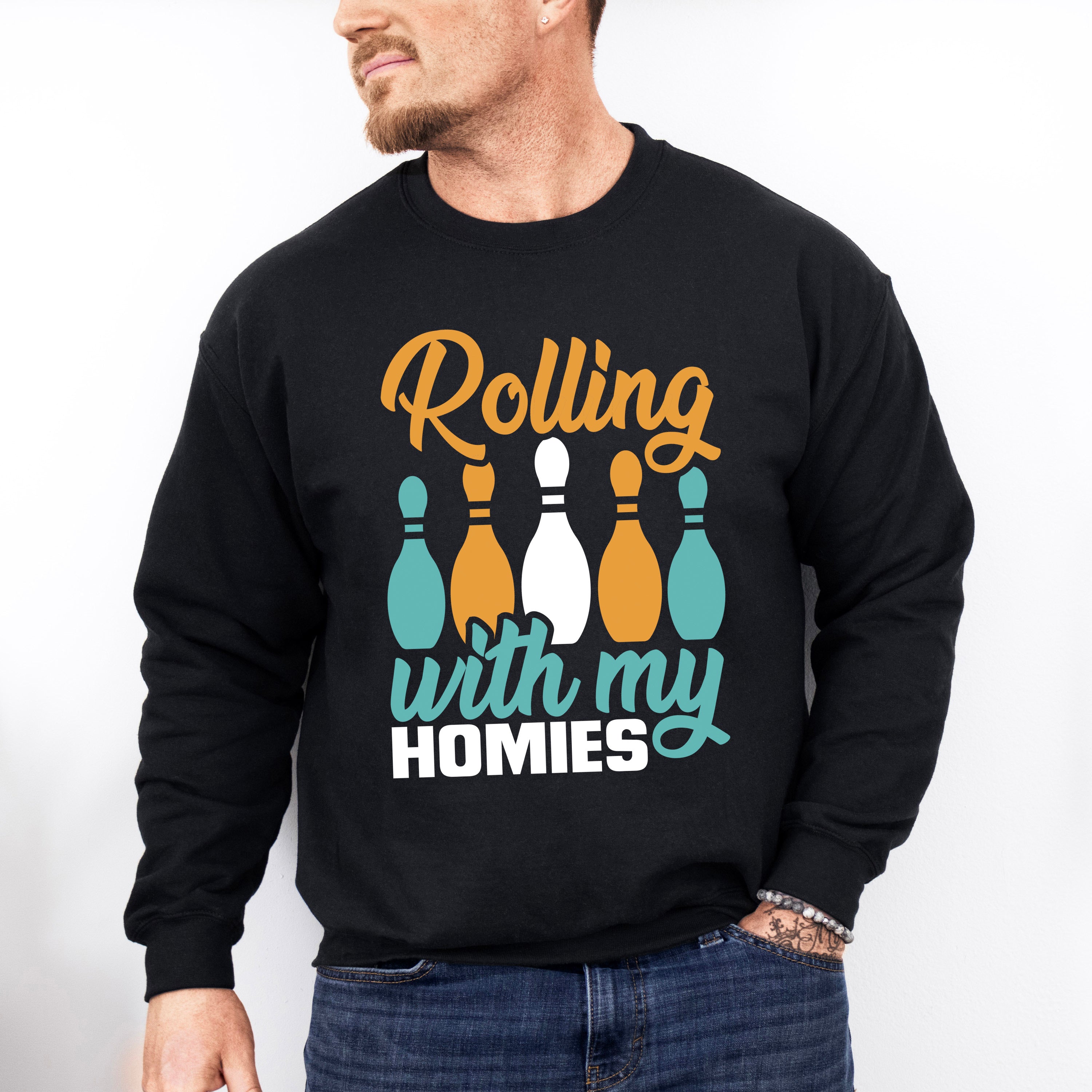 Rolling With My Homies - Bowling Unisex Crewneck T-Shirt Sweatshirt Hoodie