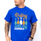 Rolling With My Homies - Bowling Unisex Crewneck T-Shirt Sweatshirt Hoodie