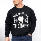 Better Than Therapy Boxing Glove - Boxing Unisex Crewneck T-Shirt Sweatshirt Hoodie