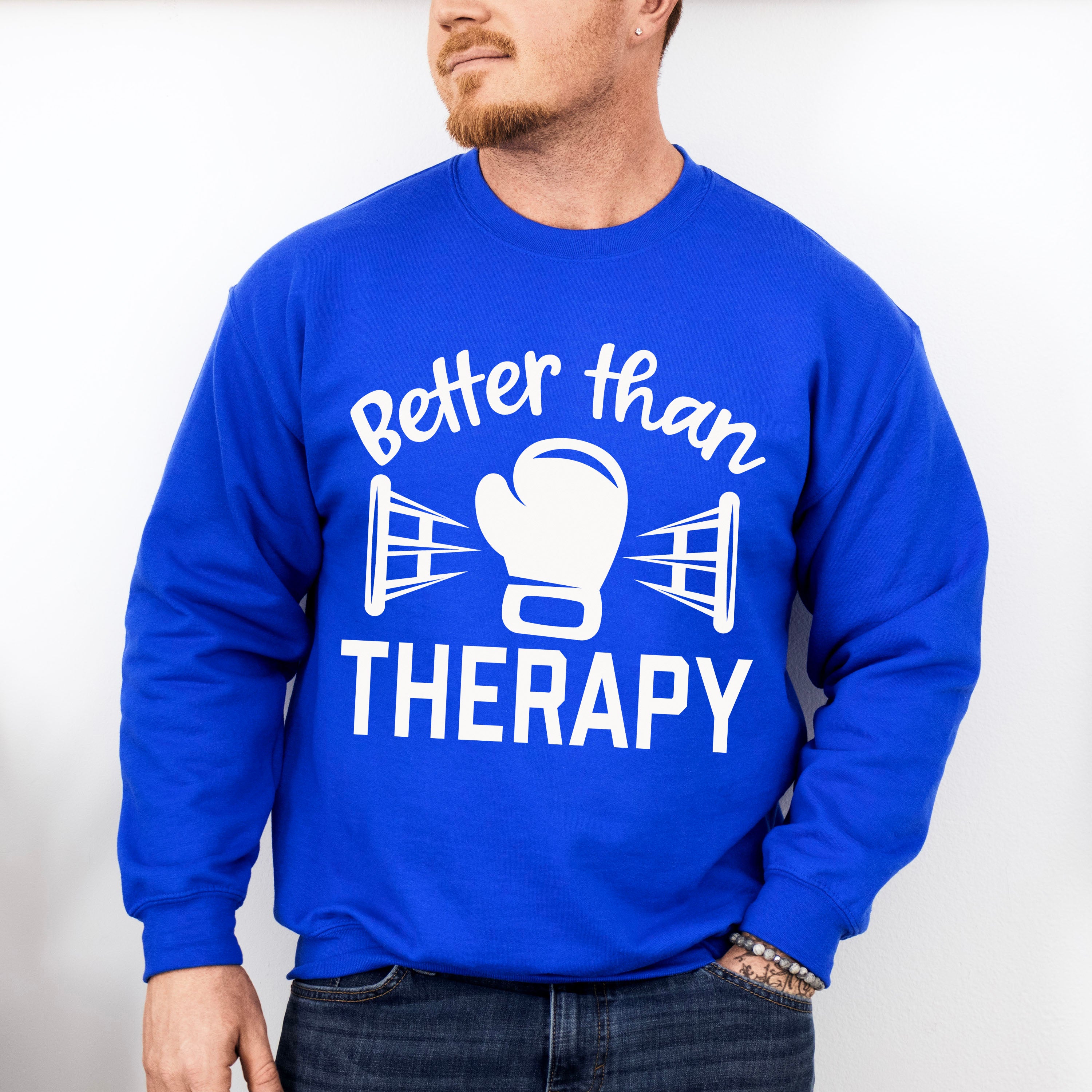 Better Than Therapy Boxing Glove - Boxing Unisex Crewneck T-Shirt Sweatshirt Hoodie