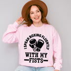 I Speak Boxing Fluently With My Fist - Boxing Unisex Crewneck T-Shirt Sweatshirt Hoodie