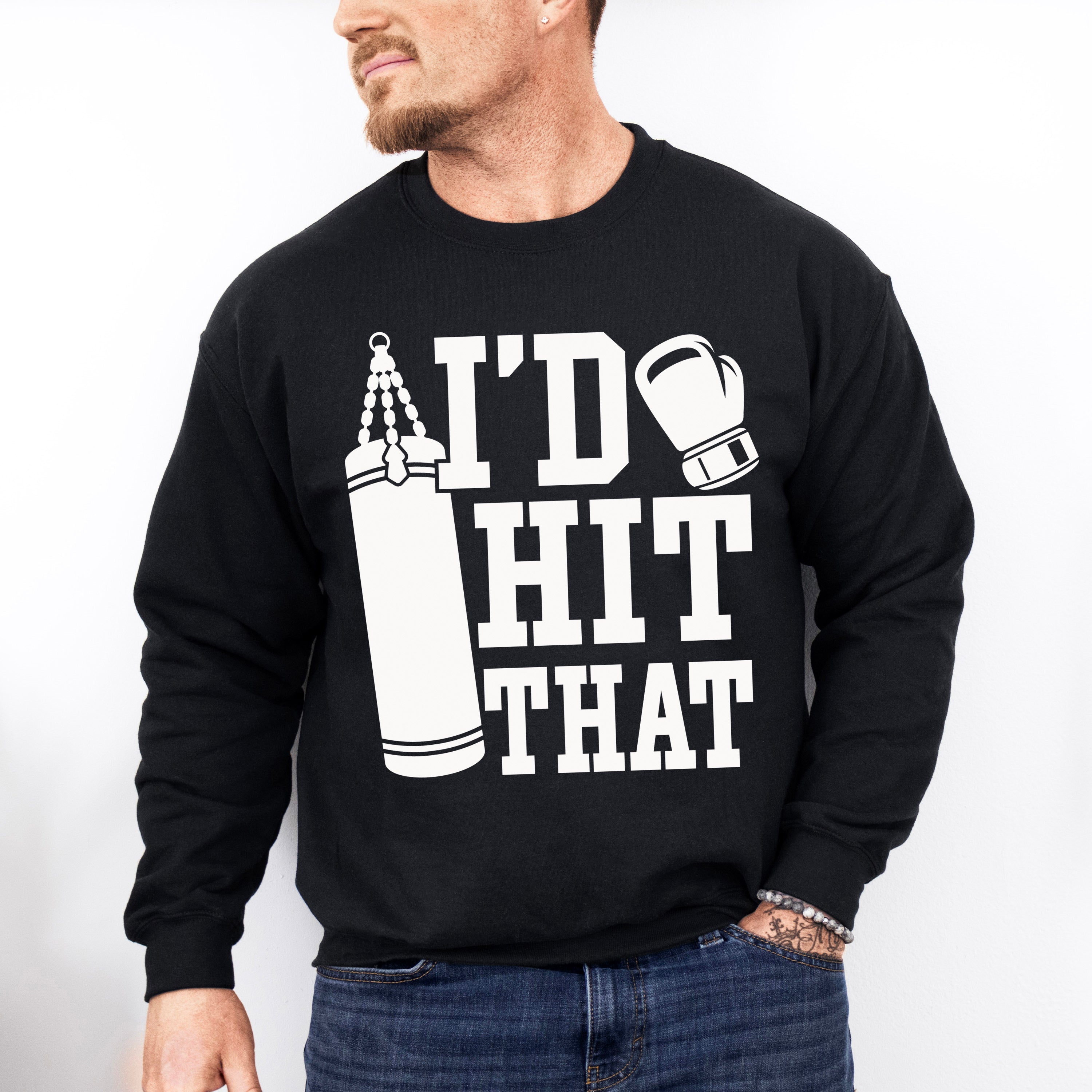 I'd Hit That - Boxing Unisex Crewneck T-Shirt Sweatshirt Hoodie