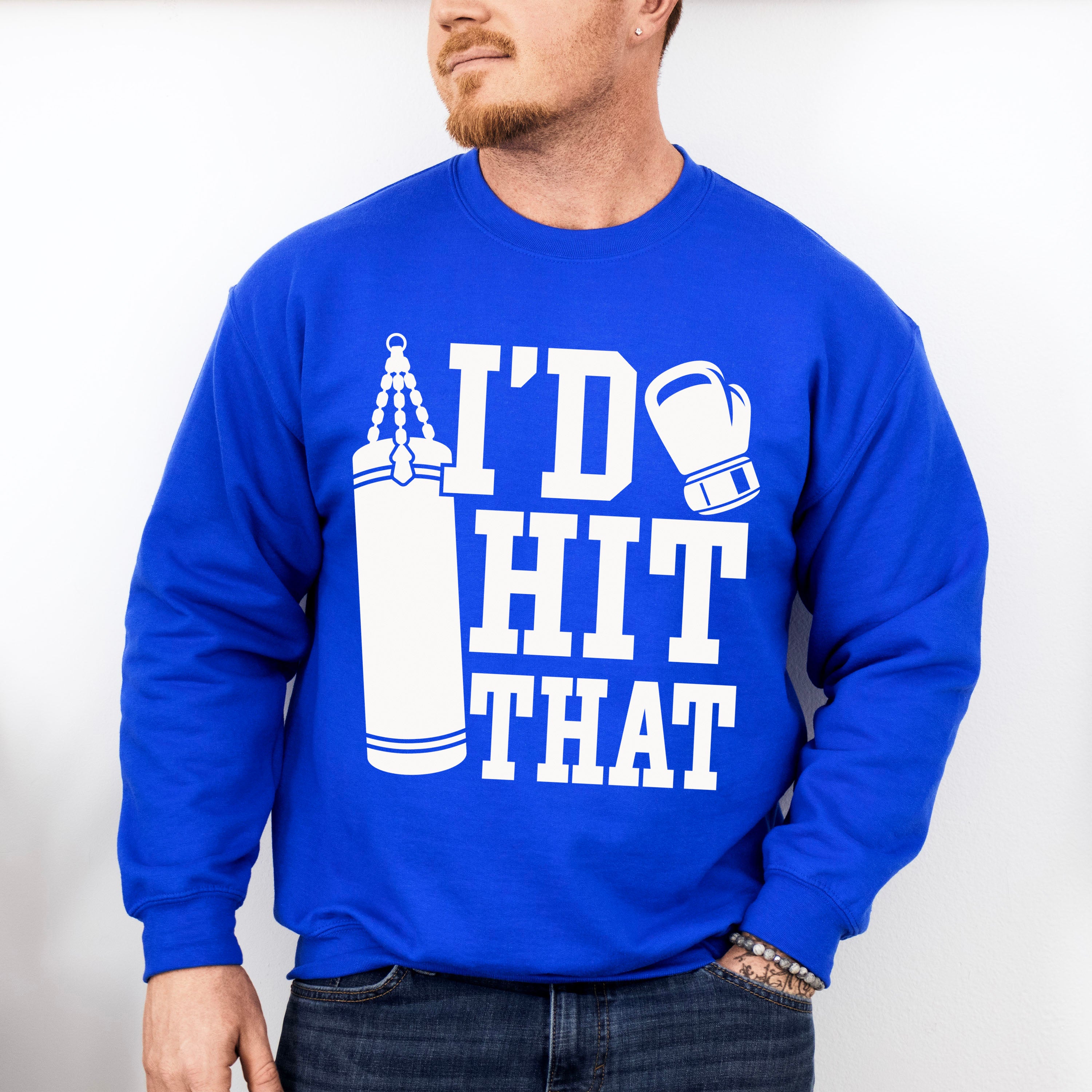 I'd Hit That - Boxing Unisex Crewneck T-Shirt Sweatshirt Hoodie