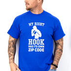My Right Hook Has It's Own Zip Code - Boxing Unisex Crewneck T-Shirt Sweatshirt Hoodie