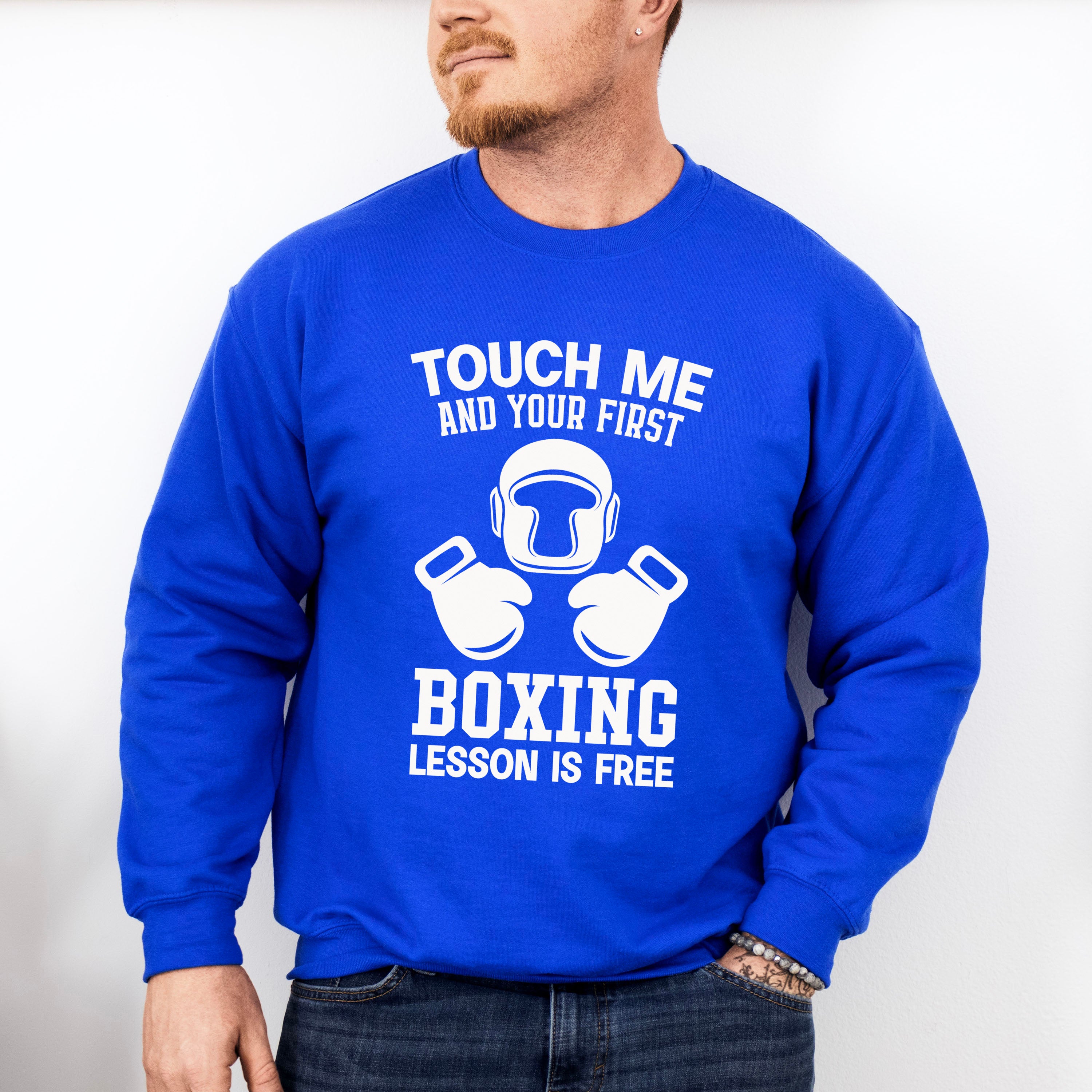 Touch Me And Your First - Boxing Unisex Crewneck T-Shirt Sweatshirt Hoodie