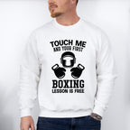 Touch Me And Your First - Boxing Unisex Crewneck T-Shirt Sweatshirt Hoodie