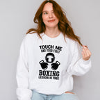 Touch Me And Your First - Boxing Unisex Crewneck T-Shirt Sweatshirt Hoodie