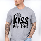 Kiss My Putt - Golf Unisex Crewneck T-Shirt Sweatshirt Hoodie