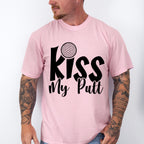 Kiss My Putt - Golf Unisex Crewneck T-Shirt Sweatshirt Hoodie