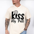 Kiss My Putt - Golf Unisex Crewneck T-Shirt Sweatshirt Hoodie