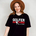 Golfer Brother - Golf Unisex Crewneck T-Shirt Sweatshirt Hoodie