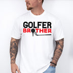 Golfer Brother - Golf Unisex Crewneck T-Shirt Sweatshirt Hoodie