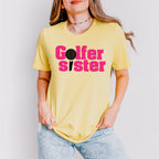 Golfer Sister - Golf Unisex Crewneck T-Shirt Sweatshirt Hoodie