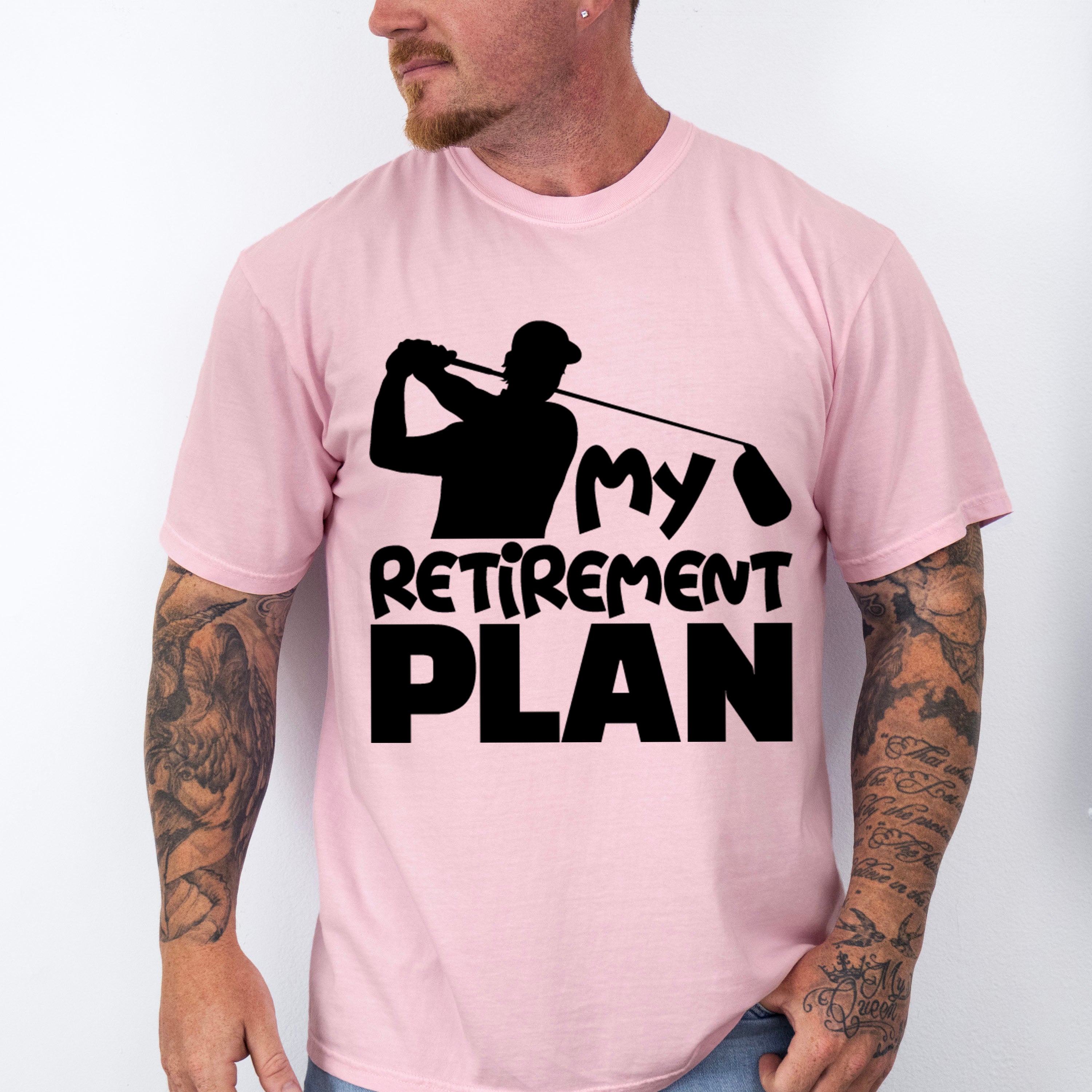 My Retirement Plan - Golf Unisex Crewneck T-Shirt Sweatshirt Hoodie