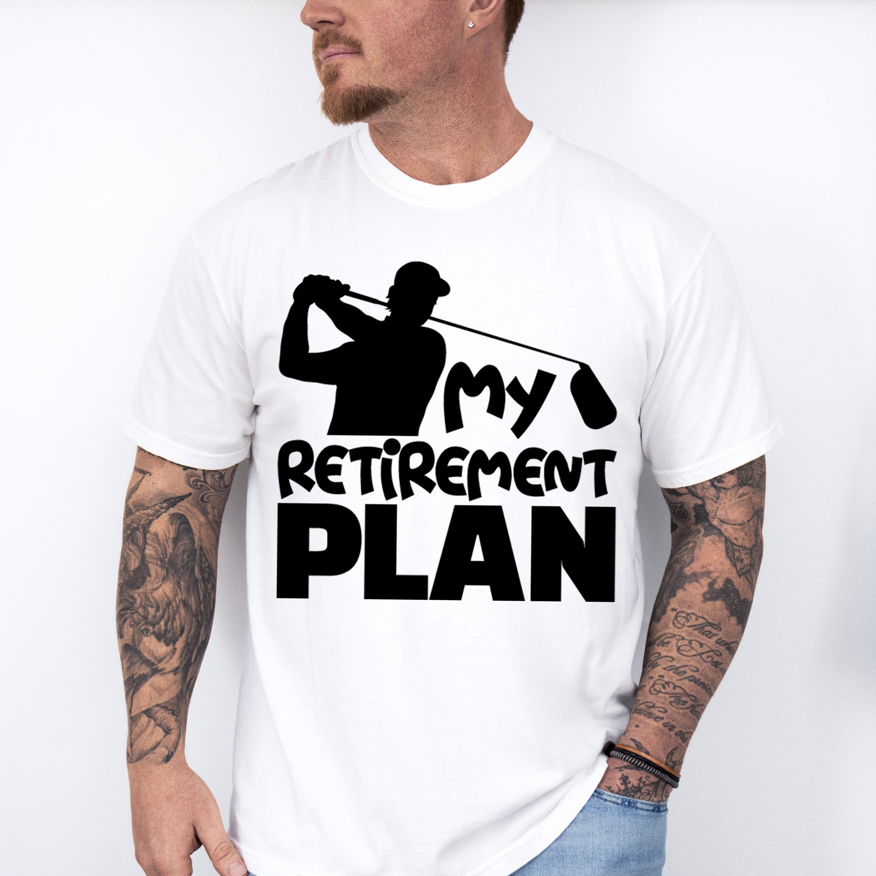 My Retirement Plan - Golf Unisex Crewneck T-Shirt Sweatshirt Hoodie