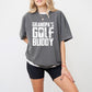 Grandpa's Golf Buddy - Golf Unisex Crewneck T-Shirt Sweatshirt Hoodie