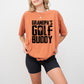 Grandpa's Golf Buddy - Golf Unisex Crewneck T-Shirt Sweatshirt Hoodie