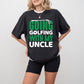 Going Golfing With My Uncle - Golf Unisex Crewneck T-Shirt Sweatshirt Hoodie