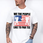 We The People Like To Par Tee - Golf Unisex Crewneck T-Shirt Sweatshirt Hoodie