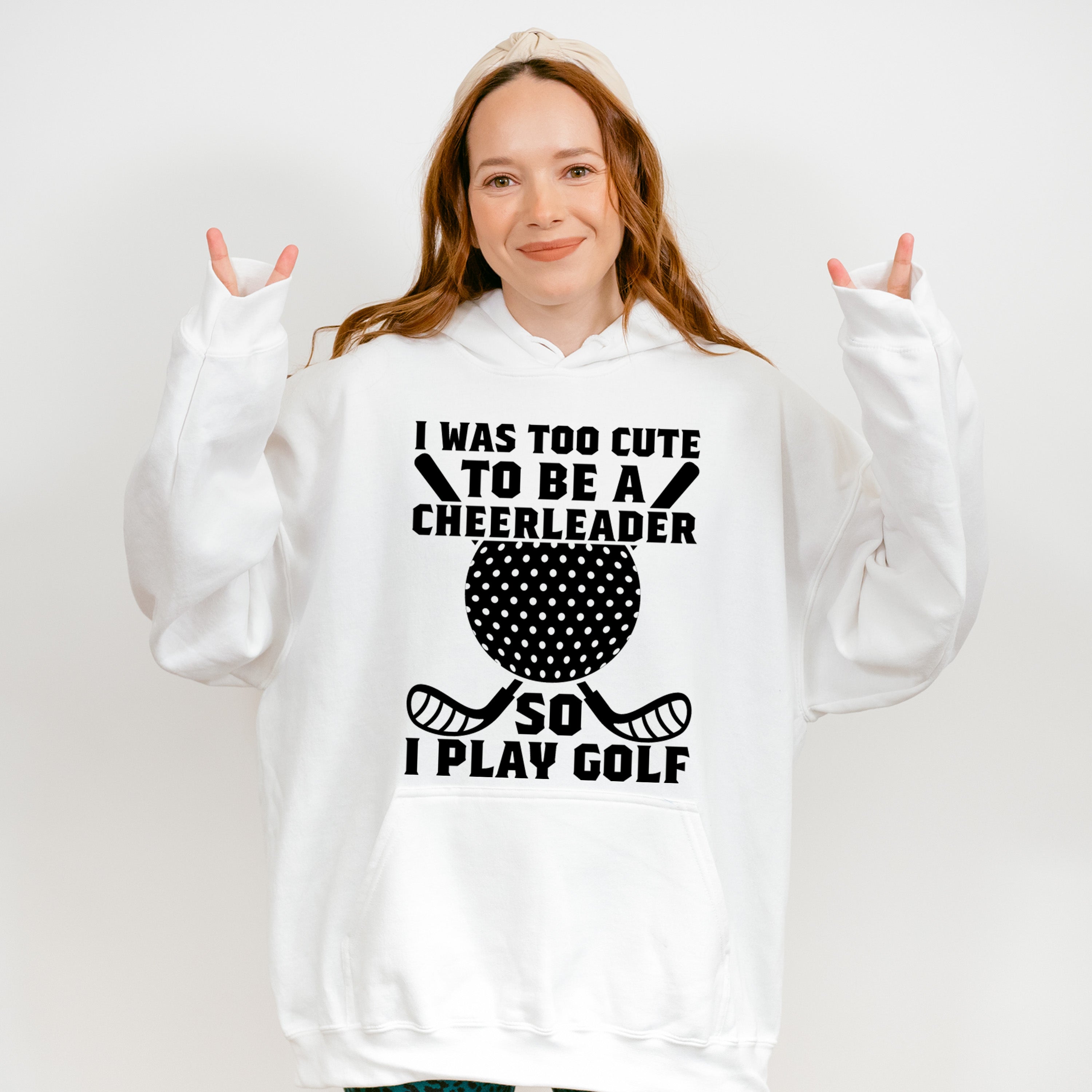 I Was Too Cute To Be A Cheerleader - Golf Unisex Crewneck T-Shirt Sweatshirt Hoodie