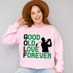 Good Old Love Forever - Golf Unisex Crewneck T-Shirt Sweatshirt Hoodie