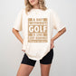 A Day Without Golf - Golf Unisex Crewneck T-Shirt Sweatshirt Hoodie