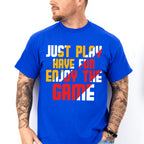 Just Play Have Fun Enjoy The Game - Golf Unisex Crewneck T-Shirt Sweatshirt Hoodie