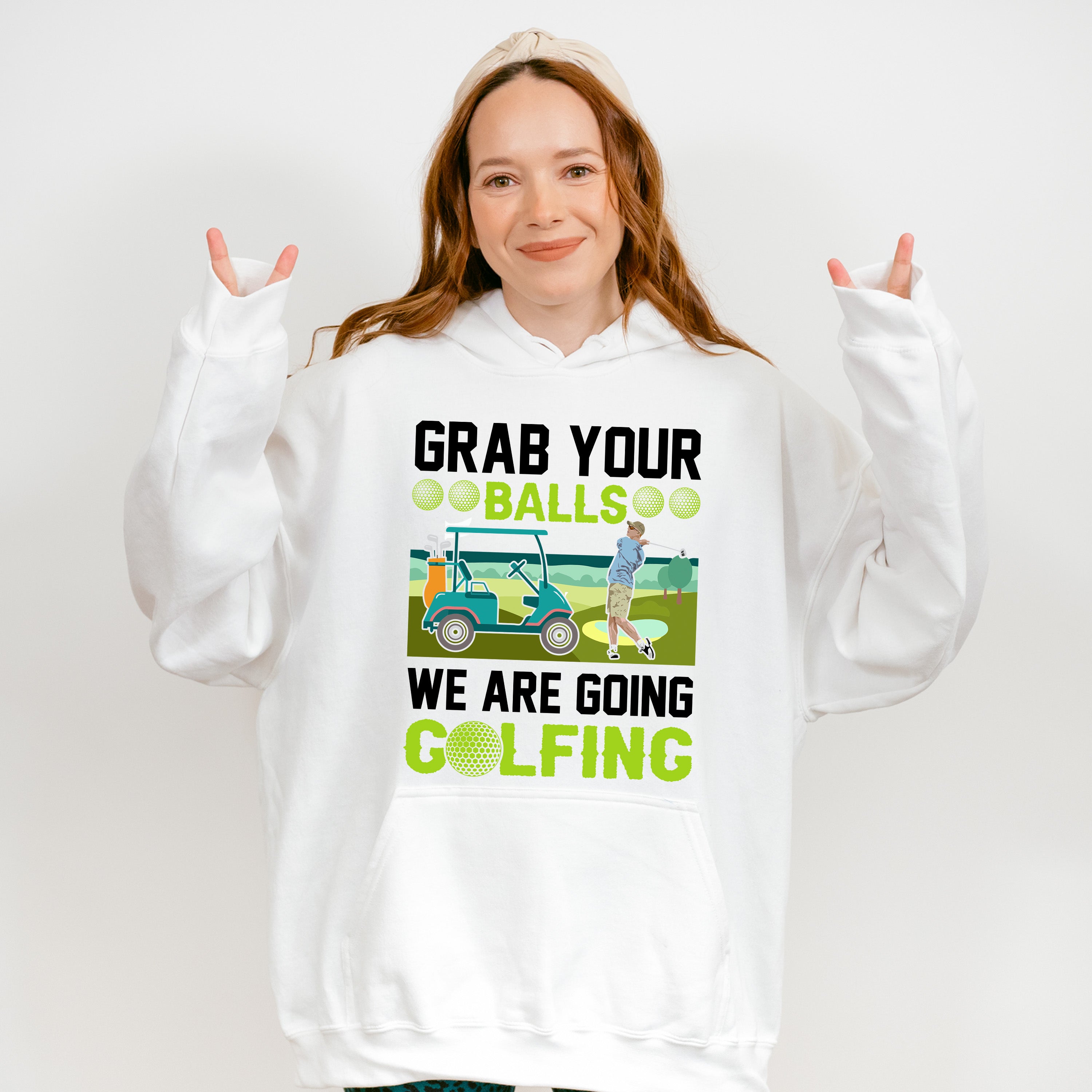 Grab Your Balls We Are Golfing - Golf Unisex Crewneck T-Shirt Sweatshirt Hoodie