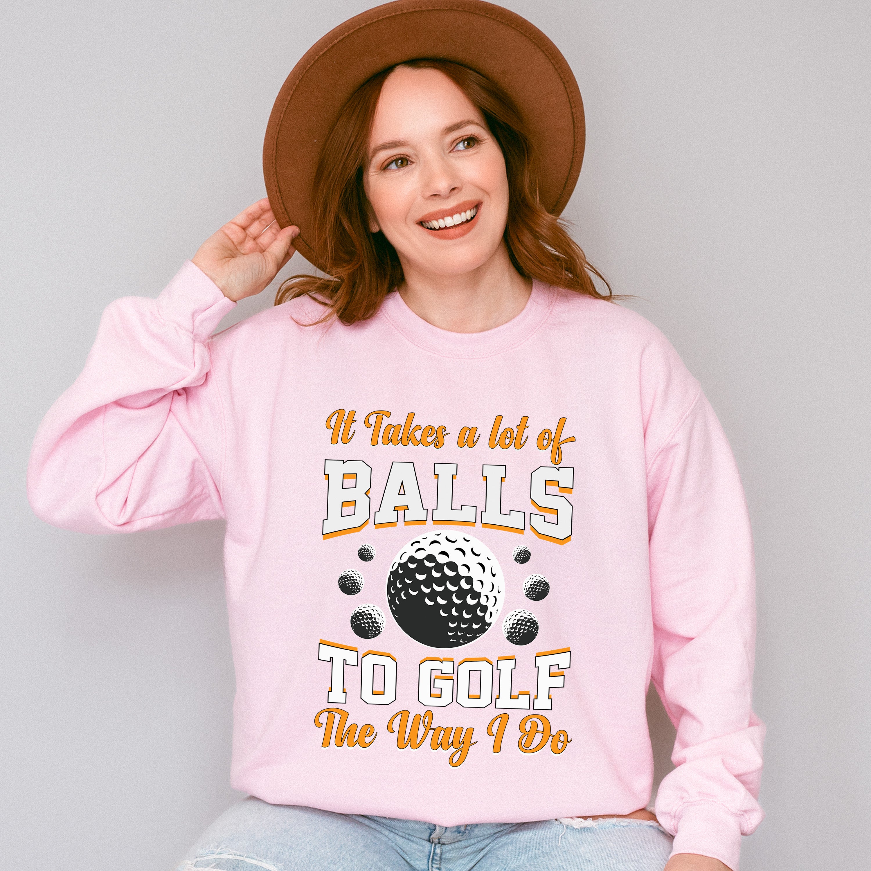 It Takes A Lot Of Balls To Golf The Way I Do - Golf Unisex Crewneck T-Shirt Sweatshirt Hoodie
