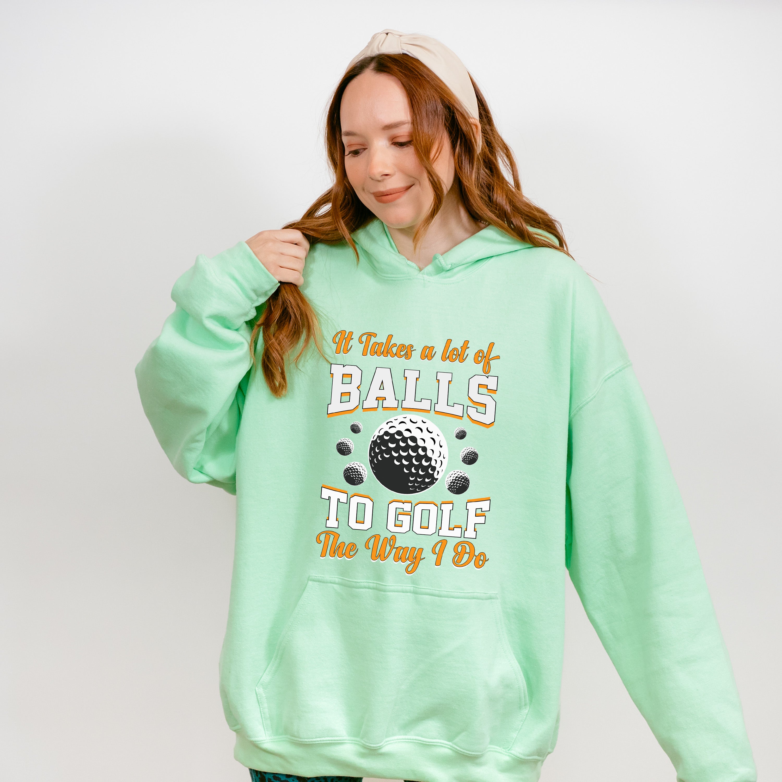 It Takes A Lot Of Balls To Golf The Way I Do - Golf Unisex Crewneck T-Shirt Sweatshirt Hoodie