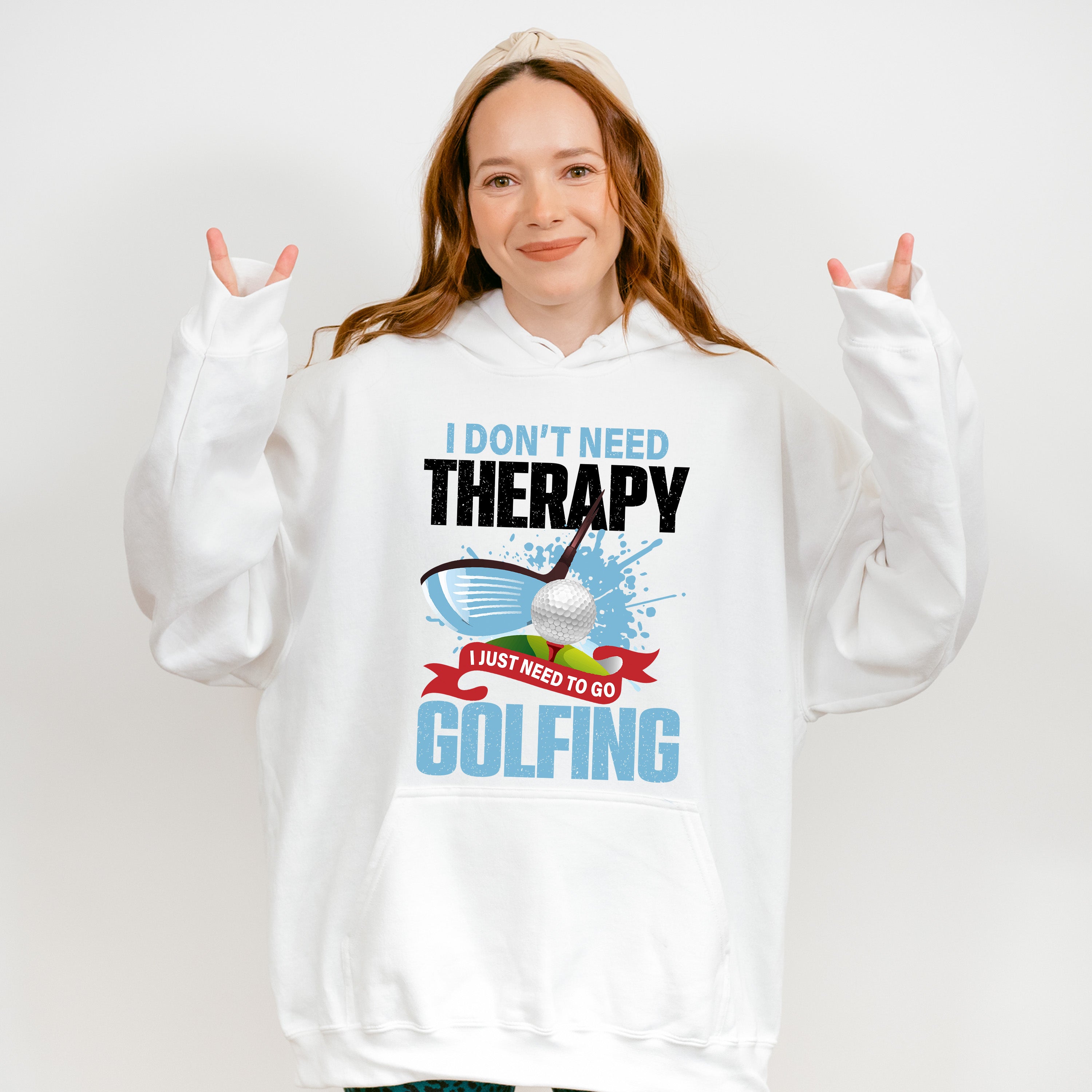 I Don't Need Therapy - Golf Unisex Crewneck T-Shirt Sweatshirt Hoodie