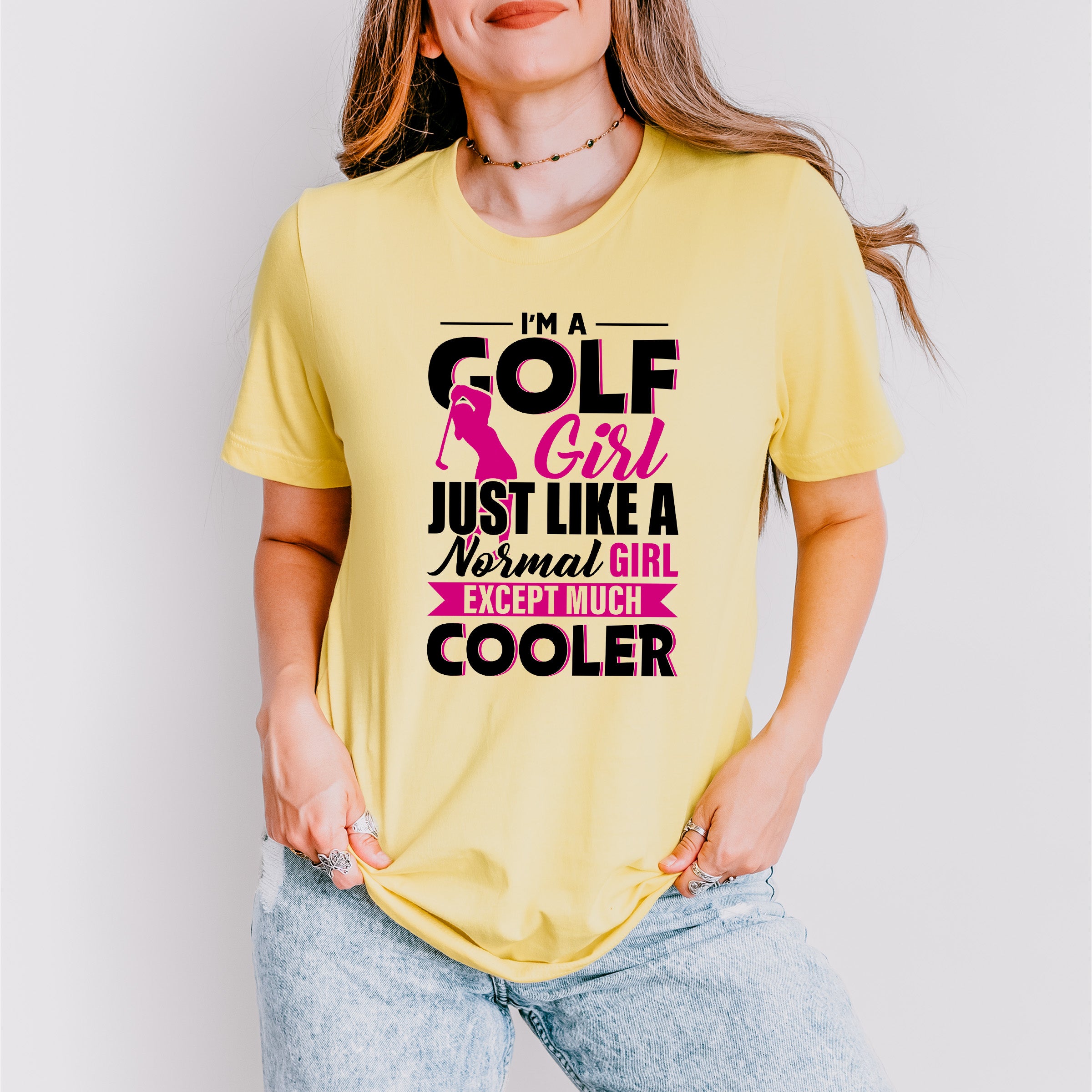 I'm A Golf Girl Just Like A Normal Girl - Golf Unisex Crewneck T-Shirt Sweatshirt Hoodie