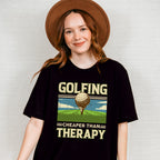 Golfing Cheaper Than Therapy - Golf Unisex Crewneck T-Shirt Sweatshirt Hoodie