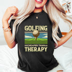 Golfing Cheaper Than Therapy - Golf Unisex Crewneck T-Shirt Sweatshirt Hoodie