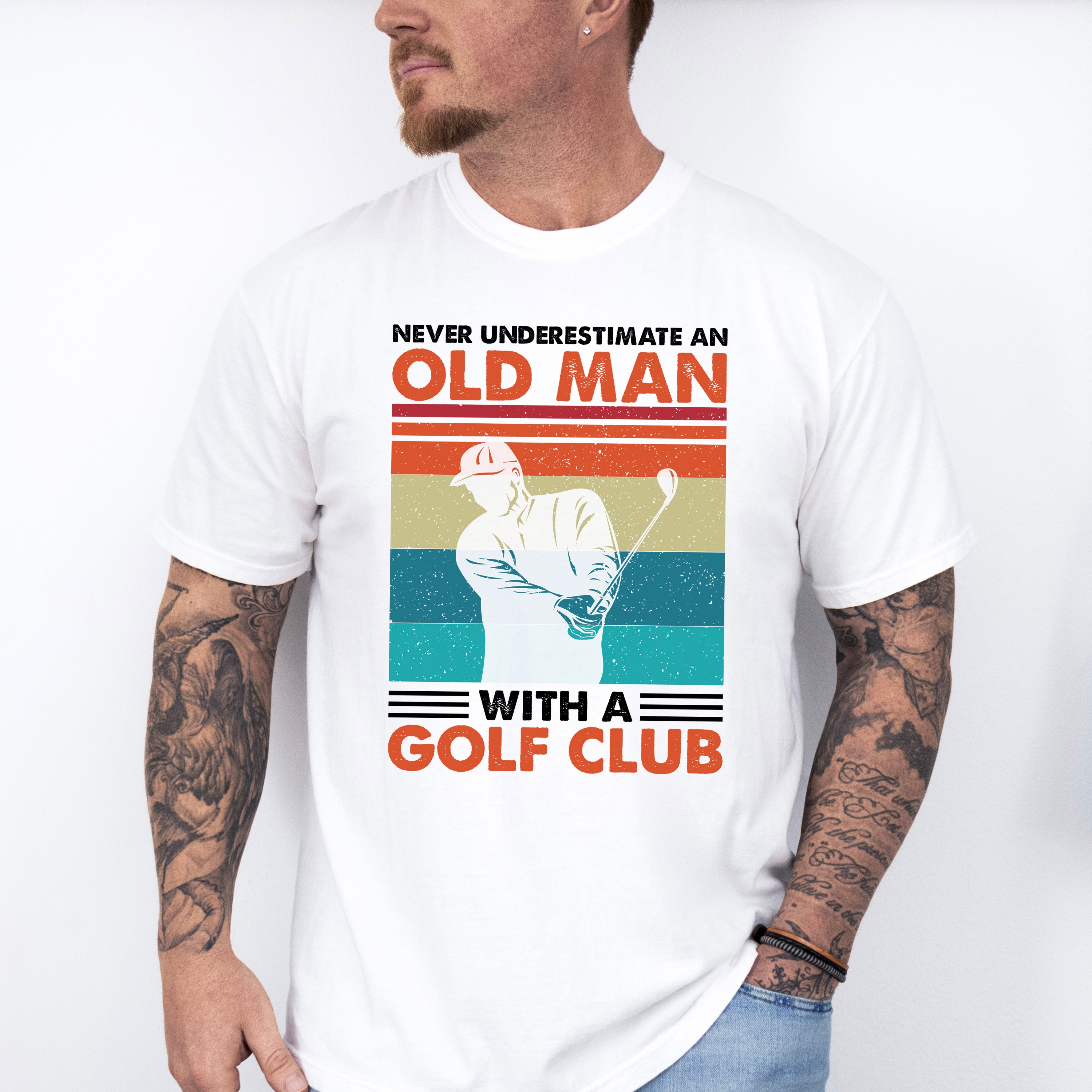 Never Underestimate An Old Man - Golf Unisex Crewneck T-Shirt Sweatshirt Hoodie