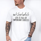 Life Is Full Of Important Choices - Golf Unisex Crewneck T-Shirt Sweatshirt Hoodie