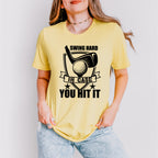 Swing Hard In Case You Hit It - Golf Unisex Crewneck T-Shirt Sweatshirt Hoodie