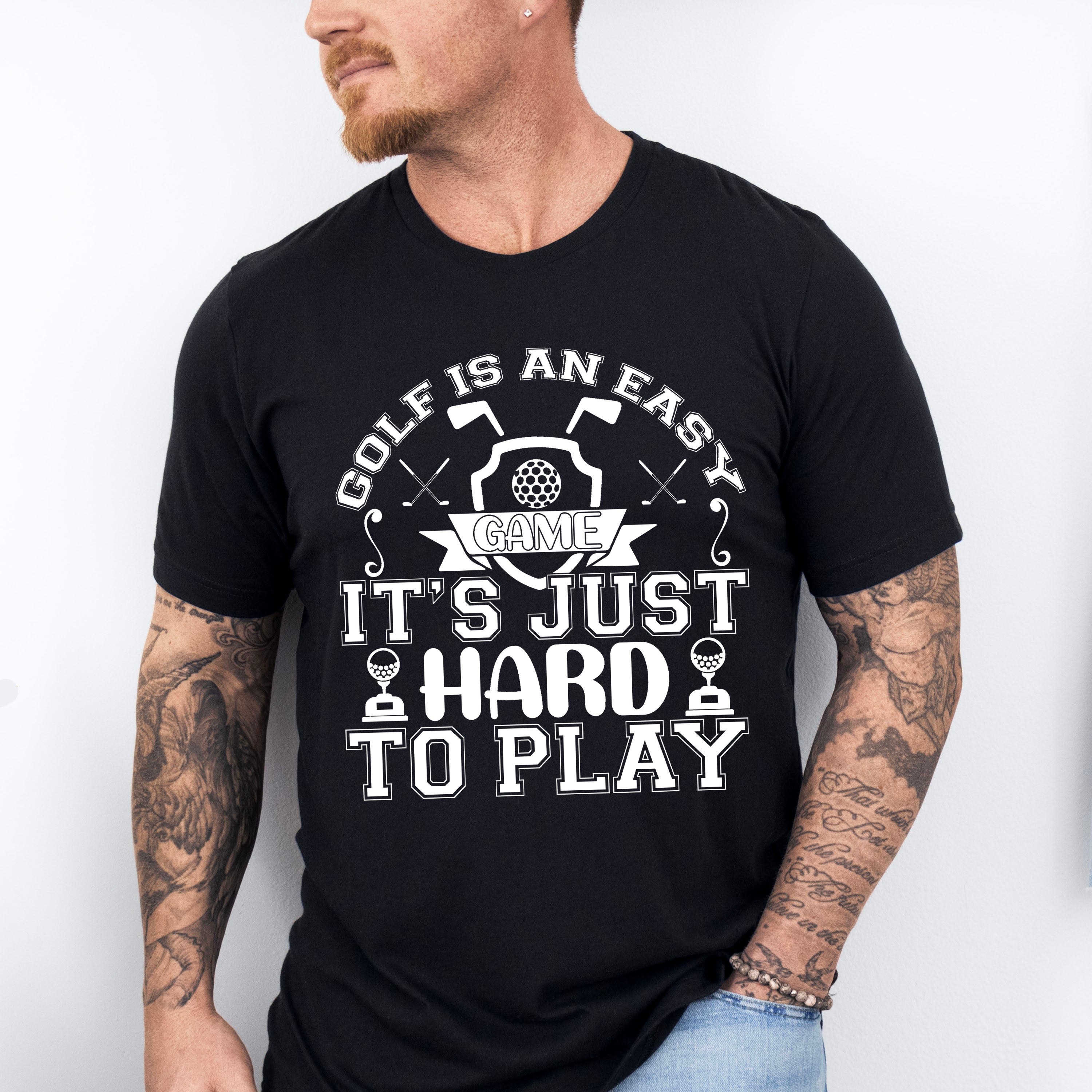 Golf Is An Easy Game - Golf Unisex Crewneck T-Shirt Sweatshirt Hoodie