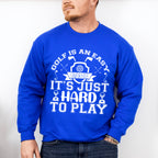 Golf Is An Easy Game - Golf Unisex Crewneck T-Shirt Sweatshirt Hoodie