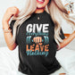 Give Everything Leave Nothing - GYM Unisex Crewneck T-Shirt Sweatshirt Hoodie